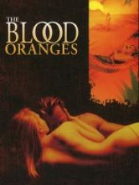 Blood oranges (The)