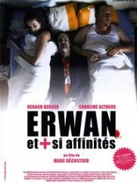 affiche du film Erwan et plus si affinités
