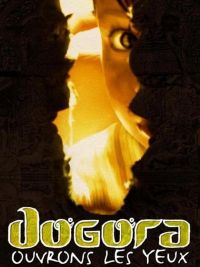 Dogora - Ouvrons les yeux