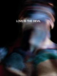 affiche du film Love Is the Devil: Study for a Portrait of Francis Bacon
