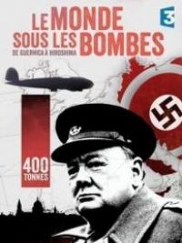 affiche du film Le monde sous les bombes (Docu-Reportage)