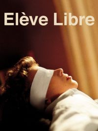 affiche du film Élève libre