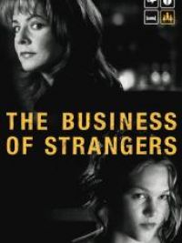 Business of strangers (The)