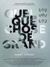 affiche du film Quelque chose de grand