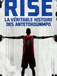 affiche du film Rise - La Véritable Histoire des Antetokounmpo