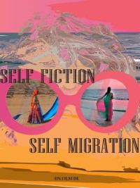 affiche du film Self-fiction Self-migration