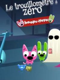affiche du film Hoops & Yoyo : le trouillomètre à zéro