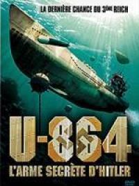 affiche du film U-864, l'arme secrète d'Hitler