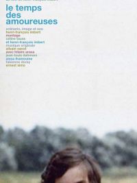 affiche du film Le temps des amoureuses