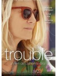 affiche du film Trouble