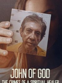 João de Deus: Cura e Crime
