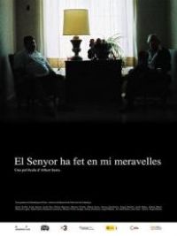 affiche du film El senyor ha fet en mi meravelles