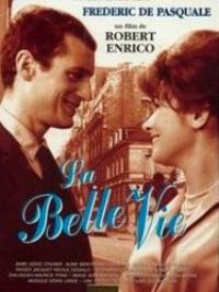 Belle vie (La)