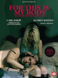 affiche du film For this is my body