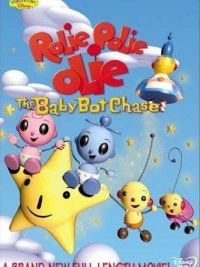 affiche du film Rolie Polie Olie: The Baby 'Bot Chase