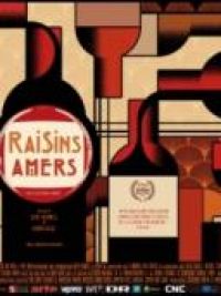 affiche du film Raisins amers (Docu-Reportage)