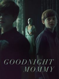 affiche du film Goodnight Mommy