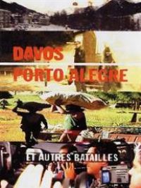 affiche du film Davos, Porto Alegre et autres batailles