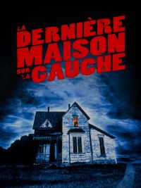 affiche du film La Dernière Maison sur la gauche