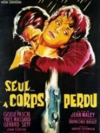 affiche du film Seul... à corps perdu