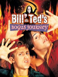 Bill & Ted's bogus journey