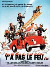 affiche du film Y'a pas le feu...