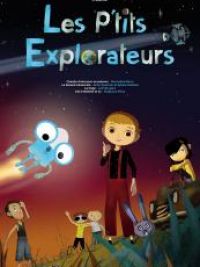 affiche du film Les P'tits Explorateurs