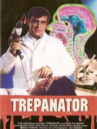 affiche du film Trepanator