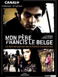 affiche du film Mon père, Francis le Belge