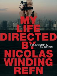 affiche du film My Life Directed by Nicolas Winding Refn