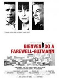 affiche du film Bienvenido a Farewell-Gutmann