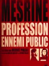Jacques Mesrine, profession ennemi public