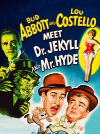 Abbott and Costello meet Dr. Jekyll and Mr. Hyde