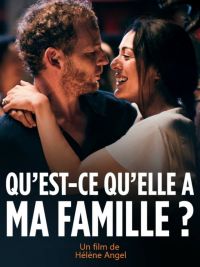 affiche du film Qu'est-ce qu'elle a ma famille ?