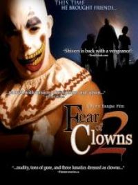 affiche du film Fear of Clowns 2