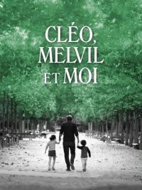 affiche du film Cléo, Melvil et moi