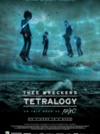affiche du film Thee Wreckers Tetralogy