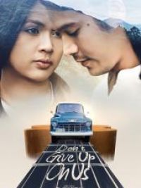 affiche du film Don't Give Up On Us
