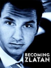 affiche du film Becoming Zlatan