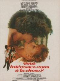 affiche du film Vous intéressez-vous à la chose?
