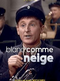 affiche du film Blanc comme neige