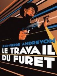 affiche du film Le Travail du furet
