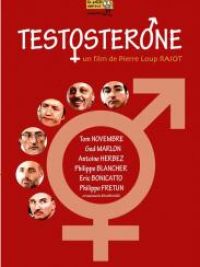 affiche du film Testostérone