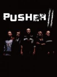 affiche du film Pusher II, du sang sur les mains
