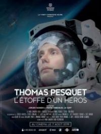 Thomas Pesquet, l'Etoffe d'un héros