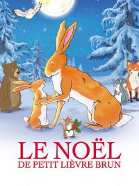 affiche du film Le Noël de Petit Lièvre Brun