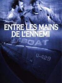 affiche du film U-Boat : Entre les mains de l'ennemi