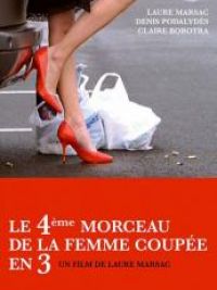 affiche du film Le 4ème morceau de la femme coupée en 3