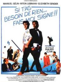 affiche du film Si t'as besoin de rien, fais-moi signe