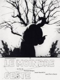 affiche du film Le moindre geste